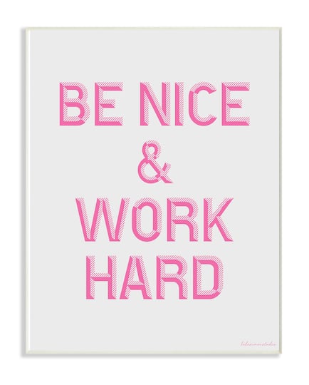 Stupell Industries lulusimonSTUDIO Be Nice & Work Hard Wood Wall Plaque
